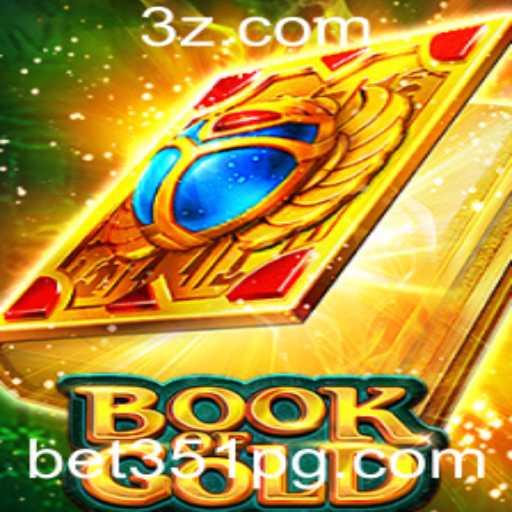 Descubra o Fascinante Mundo de BookofGold com Bet351